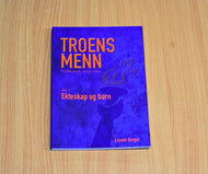 Bok: «Troens menn 2: Ekteskap og barneoppdragelse» (inkl. mva. 0%)
