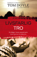 Bok: «Livsfarlig tro» (inkl. mva. 0%)