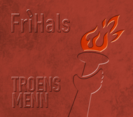 CD fra FriHals: «Troens Menn» (inkl. mva 25%)