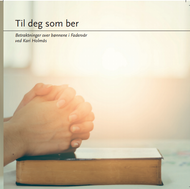 CD: «Til deg som ber» (inkl. mva. 25%).