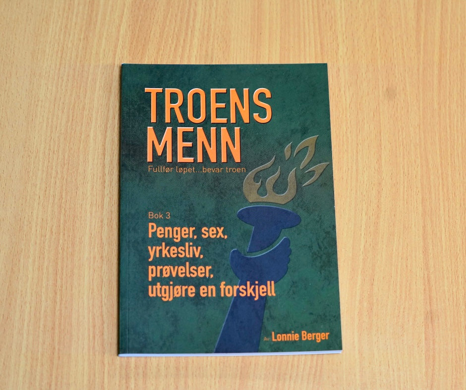 Bok: «Troens menn 3: Penger, sex, yrkesliv, prøvelser, utgjøre en forskjell» (inkl. mva. 0%)